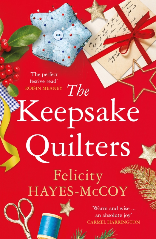 Image of book cover Author Felicity Hayes-McCoy's 2022 novel THE KEEPSAKE QUILTERS